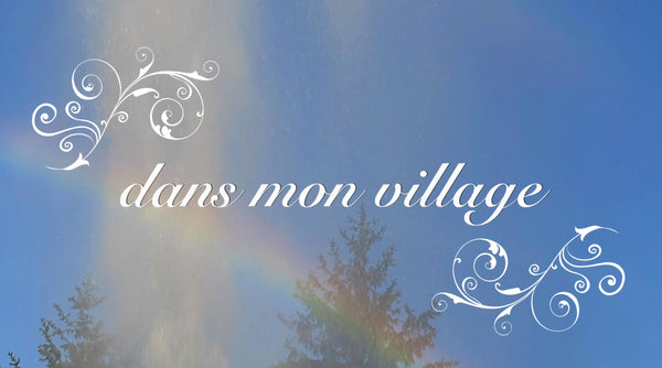 DANS MON VILLAGE