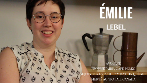 CAPSULES DOCUMENTAIRES RLQ - EMILIE LEBEL, PROPIETAIRE CAFE PERKO, FIERTE AU TRAVAIL